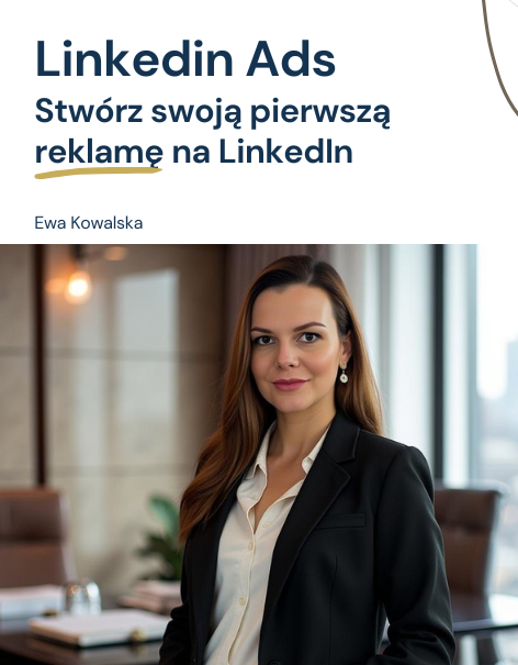LinkedIn Ads, reklamy linkedin, jak robić reklamy na linkedin